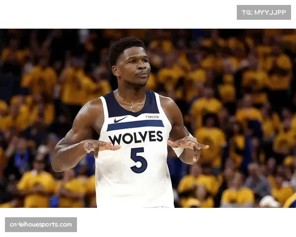 爱德华兹持续进化 森林狼核心本赛季多项数据创生涯新高